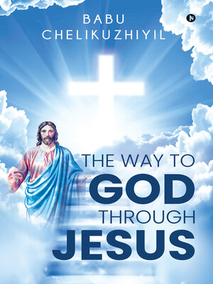 cover image of The Way To God Through Jesus